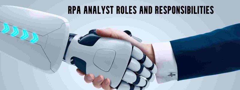 rpa analyst roles and responsibilities